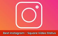 Best Insta's Status Video - Square, Fullscreen Video Status For Social Apps Download