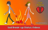 Breakup Status Video - Sad Love Breakup Whatsapp Videos Download