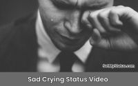 Sad Crying Song Status videos Download in Hindi 2022
