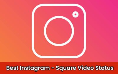 Best Insta's Status Video - Square, Fullscreen Video Status For Social Apps Download Image