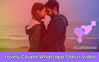Cute Love Couple Status Videos Download in Hindi Songs Image