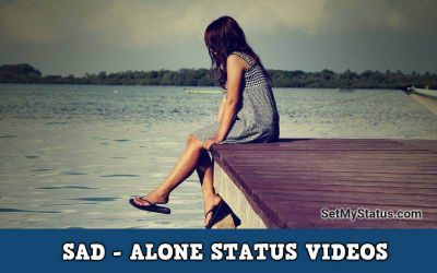 Alone Status Video For Whatsapp - Feeling Sad Alone Status Hindi Download Image