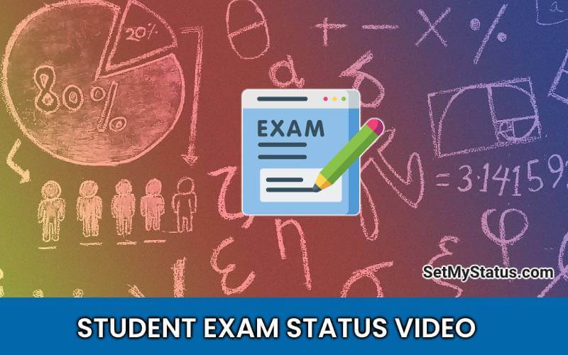 2022 Student Exam Whatsapp Status Video - Funny Exam Status Download